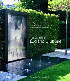 The Gardens of Luciano Giubbilei by Andrew Wilson, Tom Stuart-Smith, Steven Wooster, 9781858946443