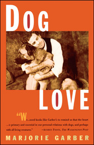 DOG LOVE by Marjorie Garber, 9780684835525