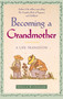 Becoming a Grandmother (A Life Transition) by Sheila Kitzinger, 9780684835389