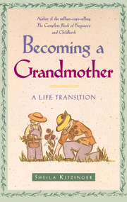 Becoming a Grandmother (A Life Transition) by Sheila Kitzinger, 9780684835389