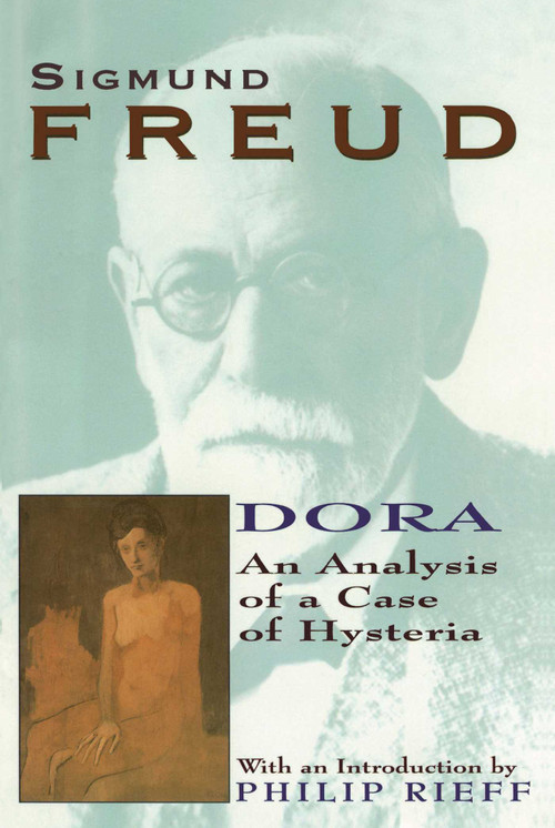 Dora (An Analysis of a Case of Hysteria) by Sigmund Freud, 9780684829463