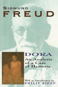 Dora (An Analysis of a Case of Hysteria) by Sigmund Freud, 9780684829463