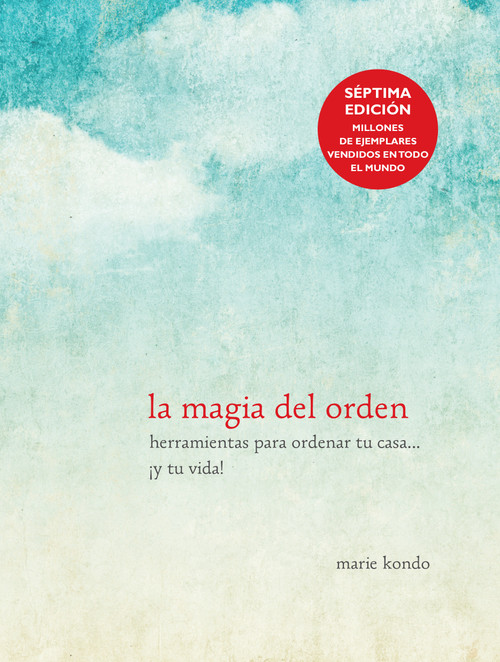 La magia del orden / The Life-Changing Magic of Tidying Up (Spanish Edition) by Marie Kondo, 9781941999196