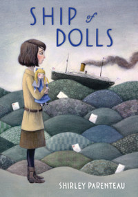 Ship of Dolls by Shirley Parenteau, 9780763670030