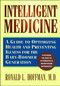 Intelligent Medicine by Ronald L. Hoffman, 9780684810829