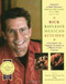 Rick Bayless Mexican Kitchen by Rick Bayless, 9780684800066
