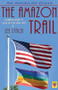 An American Queer: The Amazon Trail by Lee Lynch, 9781626392045