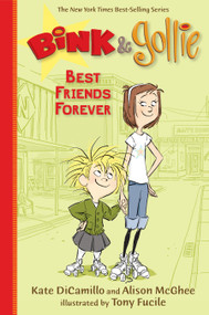 Bink and Gollie: Best Friends Forever - 9780763670924 by Kate DiCamillo, Alison McGhee, Tony Fucile, 9780763670924