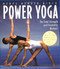 Power Yoga (The Total Strength and Flexibility Workout) by Beryl Bender Birch, 9780020583516