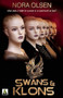 Swans & Klons by Nora  Olsen, 9781602828742