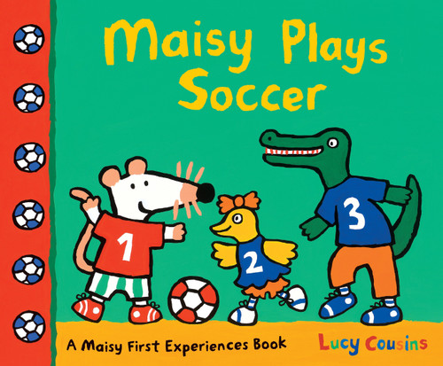 Maisy Plays Soccer - 9780763672386 by Lucy Cousins, Lucy Cousins, 9780763672386