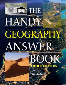 The Handy Geography Answer Book by Paul A Tucci, 9781578595761