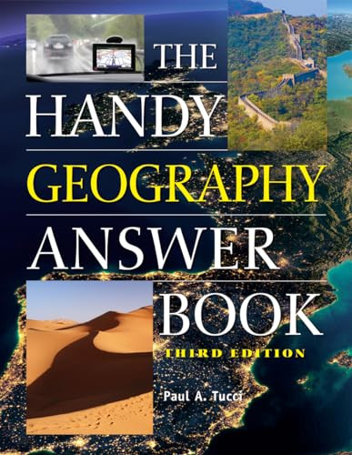 The Handy Geography Answer Book by Paul A Tucci, 9781578595761