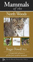 Mammals of the North Woods by Roger Powell, 9781936571093