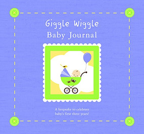 Giggle Wiggle Baby Journal & Keepsake by Alex A. Lluch, 9781936061211