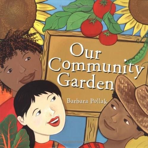 Our Community Garden by Barbara Pollak, 9781582701097