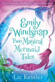 Emily Windsnap: Two Magical Mermaid Tales by Liz Kessler, Sarah Gibb, 9780763674526