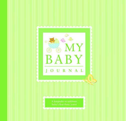 My Baby Journal (A Keepsake for Baby's First Three Years) by Alex A. Lluch, 9781934386477