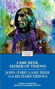 Lame Deer, Seeker of Visions by Richard Erdoes, 9780671888022