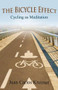 The Bicycle Effect (Cycling as Meditation) by Juan Carlos Kreimer, 9781844097081