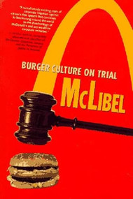 McLibel (Burger Culture on Trial) by John Vidal, 9781565844117