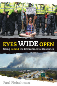 Eyes Wide Open: Going Behind the Environmental Headlines - 9780763675455 by Paul Fleischman, Various, 9780763675455