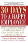 30 Days to a Happy Employee (How a Simple  Program of Acknowledgment Can Build Trust and Loyalty at Work) by Dottie Gandy, 9780684873299