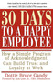 30 Days to a Happy Employee (How a Simple  Program of Acknowledgment Can Build Trust and Loyalty at Work) by Dottie Gandy, 9780684873299