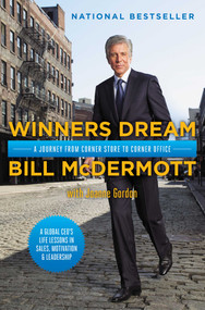 Winners Dream (A Journey from Corner Store to Corner Office) by Bill McDermott, Joanne Gordon, 9781476761084