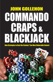 Commando Craps and Blackjack by John Gollehon, 9781580422994
