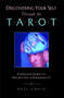 Discovering Your Self Through the Tarot (A Jungian Guide to Archetypes and Personality) by Rose Gwain, 9780892814121