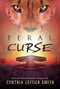 Feral Curse - 9780763676643 by Cynthia Leitich Smith, 9780763676643