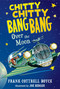 Chitty Chitty Bang Bang Over the Moon - 9780763676667 by Frank Cottrell Boyce, Joe Berger, 9780763676667
