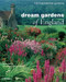 Dream Gardens of England (100 Inspirational Gardens) by Barbara Baker, Jerry Harpur, Marcus Harpur, 9781858945118
