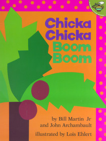 Chicka Chicka Boom Boom - 9780689835681 by Bill Martin, John Archambault, Lois Ehlert