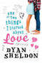 One or Two Things I Learned About Love - 9780763676773 by Dyan Sheldon, 9780763676773