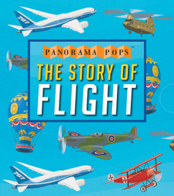 The Story of Flight: Panorama Pops by Candlewick Press, John Holcroft, 9780763677008