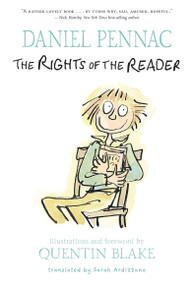 The Rights of the Reader - 9780763677015 by Daniel Pennac, Quentin Blake, Sarah Ardizzone, 9780763677015