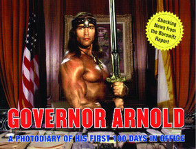 Governor Arnold (A Photodiary of His First 100 Days in Office) by Andy Borowitz, 9780743262668