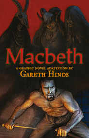 Macbeth: A Graphic Novel - 9780763678029 by Gareth Hinds, Gareth Hinds, 9780763678029