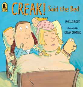 Creak! Said the Bed by Phyllis Root, Regan Dunnick, 9780763679699