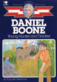 Daniel Boone (Young Hunter and Tracker) by Augusta Stevenson, Robert Doremus, 9780020418306
