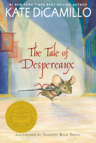 The Tale of Despereaux - 9780763680893 by Kate DiCamillo, Timothy Basil Ering, 9780763680893