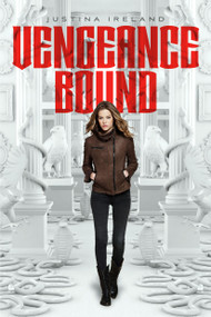 Vengeance Bound - 9781442444621 by Justina Ireland, 9781442444621