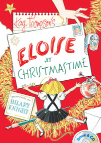 Eloise at Christmastime (Book and CD) by Kay Thompson, Hilary Knight, Bernadette Peters, 9781481451536