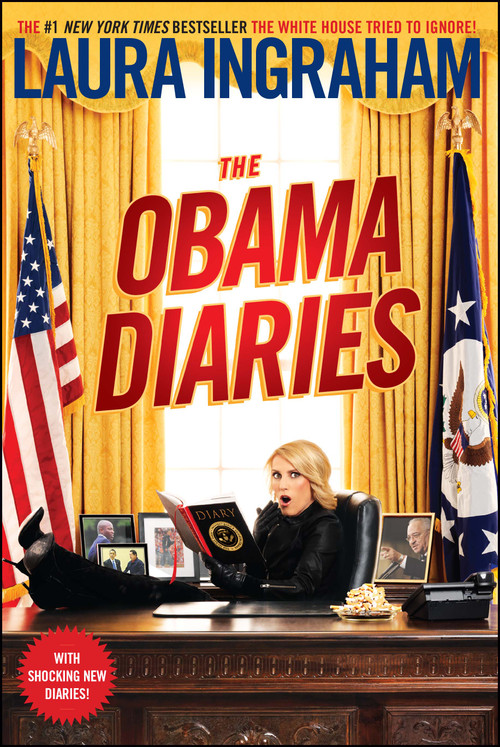 The Obama Diaries by Laura Ingraham, 9781439198452