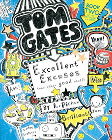 Tom Gates: Excellent Excuses (and Other Good Stuff) - 9780763687809 by L. Pichon, L. Pichon, 9780763687809