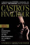 Castro'S Final Hour by Andres Oppenheimer, 9780671872991