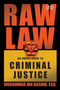 Raw Law (An Urban Guide to Criminal Justice) by Muhammad Ibn Bashir, 9781936399048