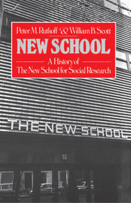New School (A History of the New School for Research) by Peter M. Rutkoff, 9780684863719